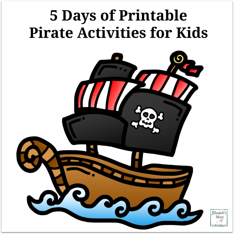 5 Days Of Printable Pirate Activities For Kids