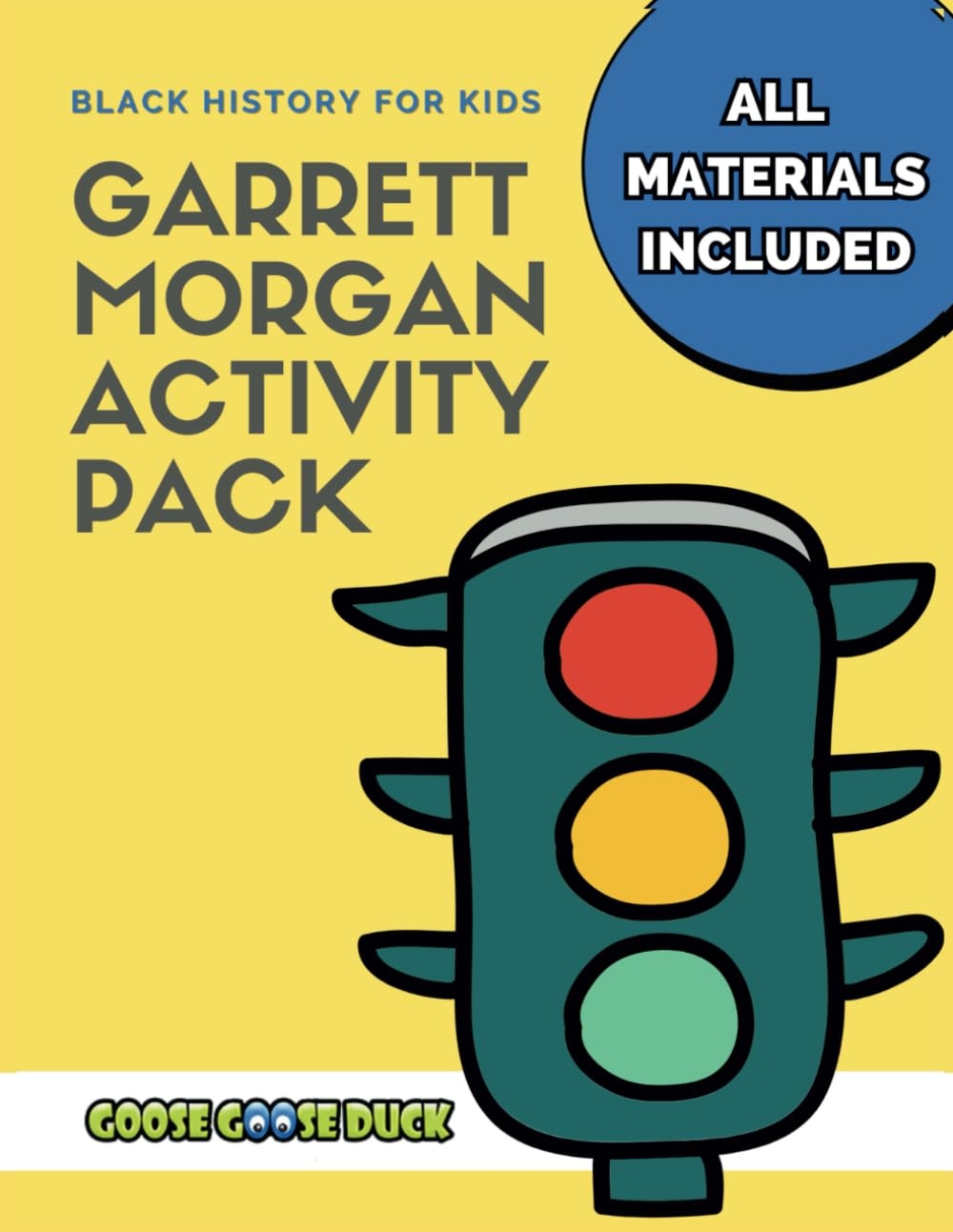 Amazon Garrett Morgan Black History Activities For Kids Engaging Black History Lesson Plan For Kids Featuring Garrett Morgan Inventor And Businessman Black History Activities For Young Learners 9798665033525 Dorsey Monica Books