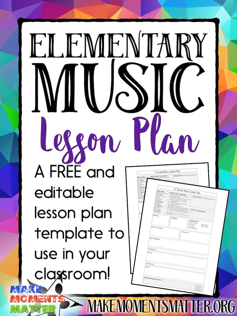 FREE My Elementary Music Lesson Plan Template Make Moments Matter