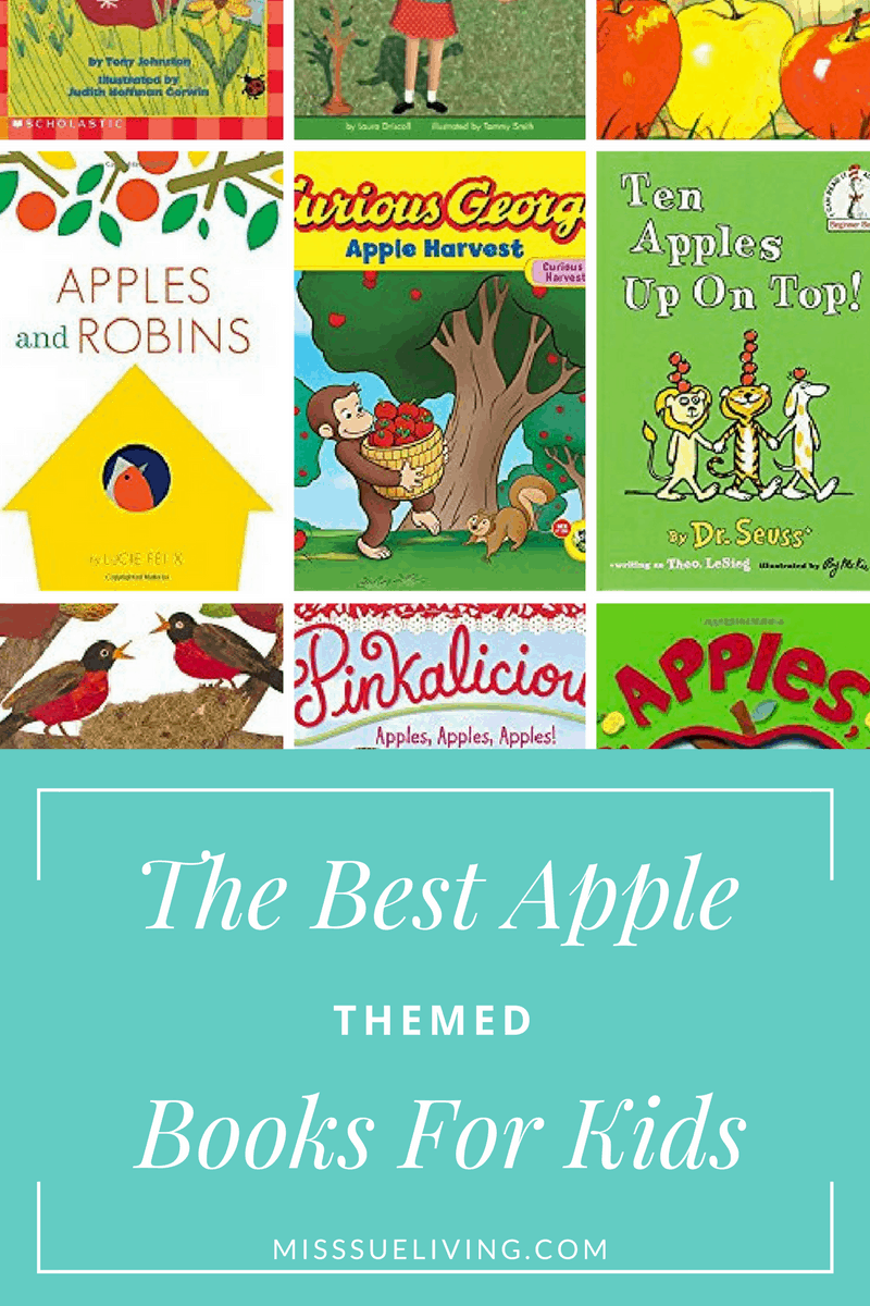 The Best Apple Themed Books For Kids Miss Sue Living